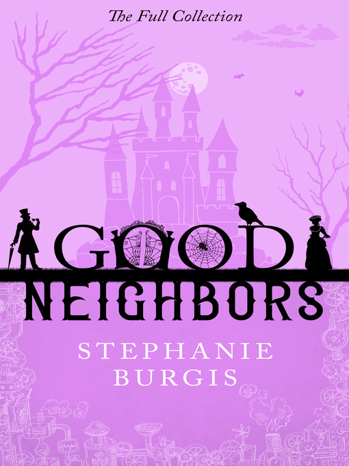 Title details for Good Neighbors by Stephanie Burgis - Available